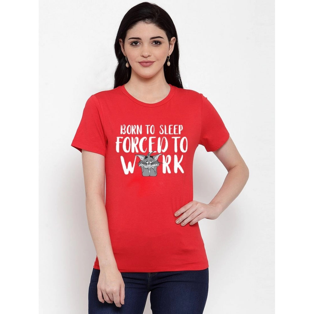 Generic Women's Cotton Blend Born To Sleep Forced To Work Printed T-Shirt (Red)